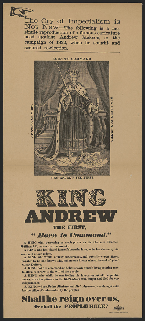 A period political cartoon depicting Andrew Jackson dressed as a king, standing on a torn copy of the U.S. Constitution, holding a scepter and a veto message.